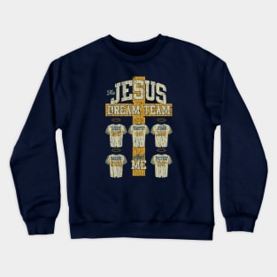 The Jesus Dream Team 2000 Crewneck Sweatshirt